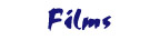 Films